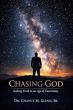 Thought Provoking Book Chasing God Explores Faith Through the Lens of Science and Inquiry