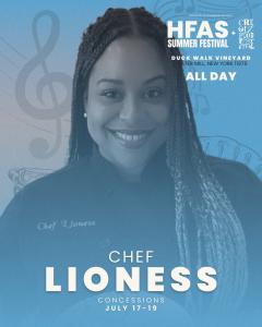Chef Lioness one of 15 plus chefs at HFAS Summer Festival