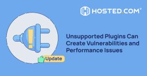 Vulnerabilities and performance problems are often caused by unsupported plugins.