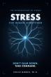 New Book From NYC Human-Performance Expert Argues Stress Is a Superpower,Not a Sickness: 'Don't Calm Down. Take Command.'