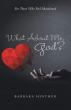 What About Me, God?: For Those Who Feel Abandoned Offers Hope for Christians Facing Seasons of Isolation