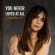 MAGDALENA TUL TEAMS UP WITH GRAMMY-NOMINATED SONGWRITER KEN HIRSCH FOR NEW SINGLE 'YOU NEVER LOVED AT ALL'
