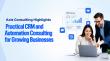 Axis Consulting Highlights Practical CRM and Automation Consulting for Growing Businesses