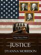 Dyanna Morrison's Justice (The Justice Trilogy) continues to Impress with An Award Winning Blend of Law and History