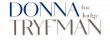 EDITORIAL BOARDS ACROSS SOUTHERN CALIFORNIA UNITE BEHIND DONNA TRYFMAN FOR SUPERIOR COURT
