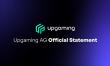 Upgaming Issues Statement Regarding Recent Media Reports