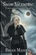 Snow Ascending: Child of the Longest Night Introduces a Redemption-Driven Fantasy Where Prophecy and Sacrifice Collide