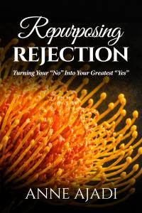 Anne Ajadi announces the release of Repurposing Rejection: Turning Your "No" Into Your Greatest "Yes," an inspirational personal growth book that explores how life’s disappointments can become opportunities for transformation REPURPOSING REJECTION: TURNING YOUR "NO" INTO YOUR GREATEST "YES" by ANNE AJADI