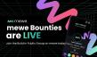 mewe Empowers Independent Developers and Creators Worldwide with Launch of New Bounty Program