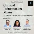 Mosaic Health Solutions Co-Hosts Its First Clinical Informatics Mixer at Stanford
