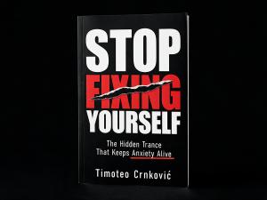 Timoteo Crnkovic Stop Fixing Yourself