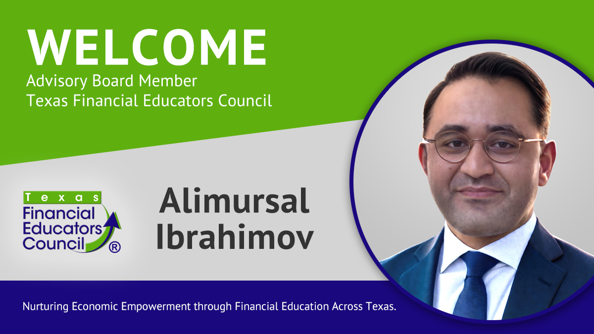 Texas Financial Educators Council Chooses Alimursal Ibrahimov, Founder of LearnTheMoney, to Serve on Its Advisory Board