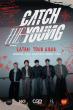 Catch The Young Announces Their First Latin America Tour, CATCH THE YOUNG LIVE EVOLVE