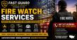 Fast Guard Service Announces Nationwide Fire Watch Services for Businesses Facing Fire Protection System Impairments