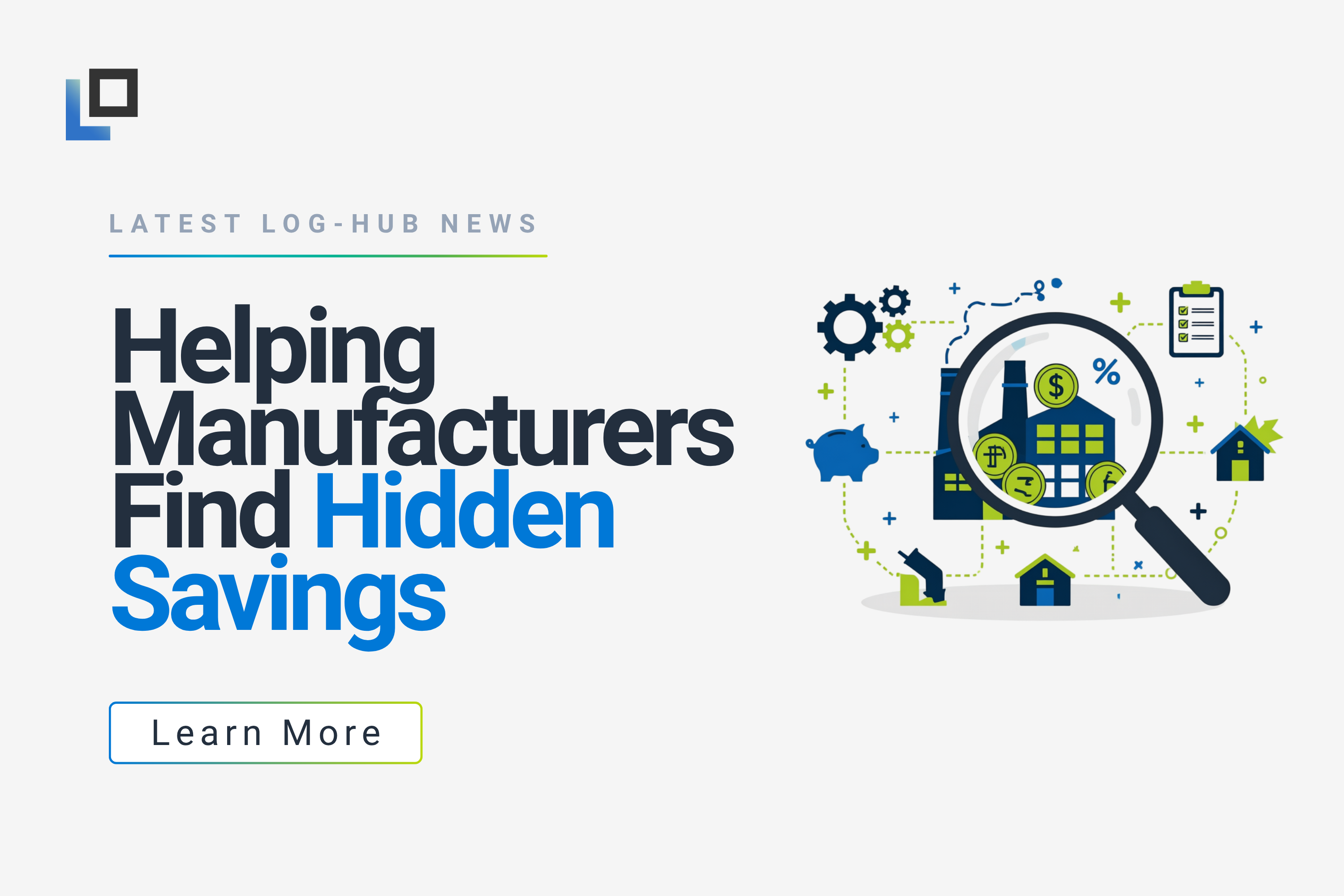 Log-hub Helps Manufacturers Find Hidden Savings with Expanded Cost Savings Program
