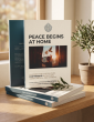 New Handbook Offers a Free Roadmap Showing How Peace Begins at Home - and Changes the World