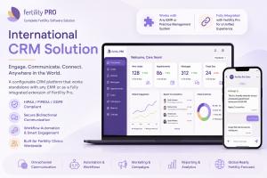 Fertility Pro, a leading provider of reproductive medicine technology solutions, today announced the availability of its International CRM Solution, a configurable customer relationship management (CRM) platform designed specifically for fertility clinics and reproductive healthcare organizations worldwide enterprise-grade patient engagement