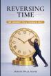 Manhattan Book Group Announces Silver Win for 'Reversing Time' in the 2026 Manhattan Book Awards