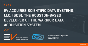 EV Acquires Scientific Data Systems, Expanding Its Data Acquisition and Wellbore Intelligence Platform