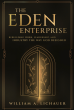 William Lichauer's Bestseller The Eden Enterprise Makes the Case for God-Led Manufacturing