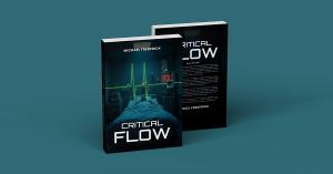 Author Michael Frederick’s Critical Flow is a gripping medical techno-thriller that blends authentic healthcare procedures, sophisticated cybersecurity, and relentless suspense into a story that feels both timely and frighteningly plausible