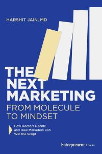 Book cover of “The Next Marketing: From Molecule to Mindset"