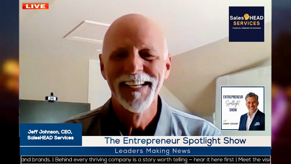 Jeff Johnson, Founder of SalesHEAD Services, Featured on The Entrepreneur Spotlight Show