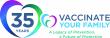 Vaccinate Your Family Launches 35th Anniversary Celebration: 'A Legacy of Prevention, A Future of Protection'