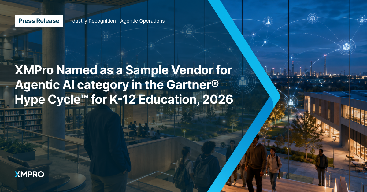 XMPro Named as a Sample Vendor for Agentic AI category in the Gartner® Hype Cycle™ for K-12 Education, 2026