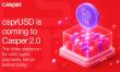 csprUSD Launching as Casper's Standard Stablecoin, Rebuilt for the Machine Economy