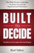 New Leadership Book Built to Decide by Brad Talbert Earns Amazon Best Seller Recognition Following Global Launch