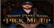 Major Record Distribution LLC is proud to announce the release of Bobby Parks Band's Single, titled: 'PICK ME UP'