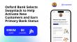 Oxford Bank Selects Swaystack to Help Activate New Customers and Earn Primary Bank Status
