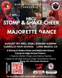 National College Resources Foundation (NCRF), through its Black College Expo™ brand, is bringing the electric energy of HBCU game day culture straight to the Long Beach and greater Los Angeles community with the debut of HBCU “Stomp & Shake” Cheer and Majorette Dance Camp, August 1-3, 2026, from 8:30 a NCRF and Black College Expo Host Cheer and Majorette Dance Camp