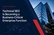 New Analysis Reveals Technical SEO Is Becoming a Business-Critical Enterprise Function