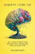 Resilient Every Day Offers 366 Practical Reflections to Help Readers Live with Purpose, Confidence, and Resilience