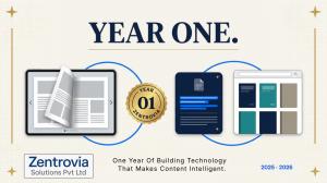 Year One - Zentrovia Solutions marks its first anniversary. One year of building technology that makes content intelligent, featuring ZenFlip and ZenPub. By Zentrovia Solutions Pvt Ltd.