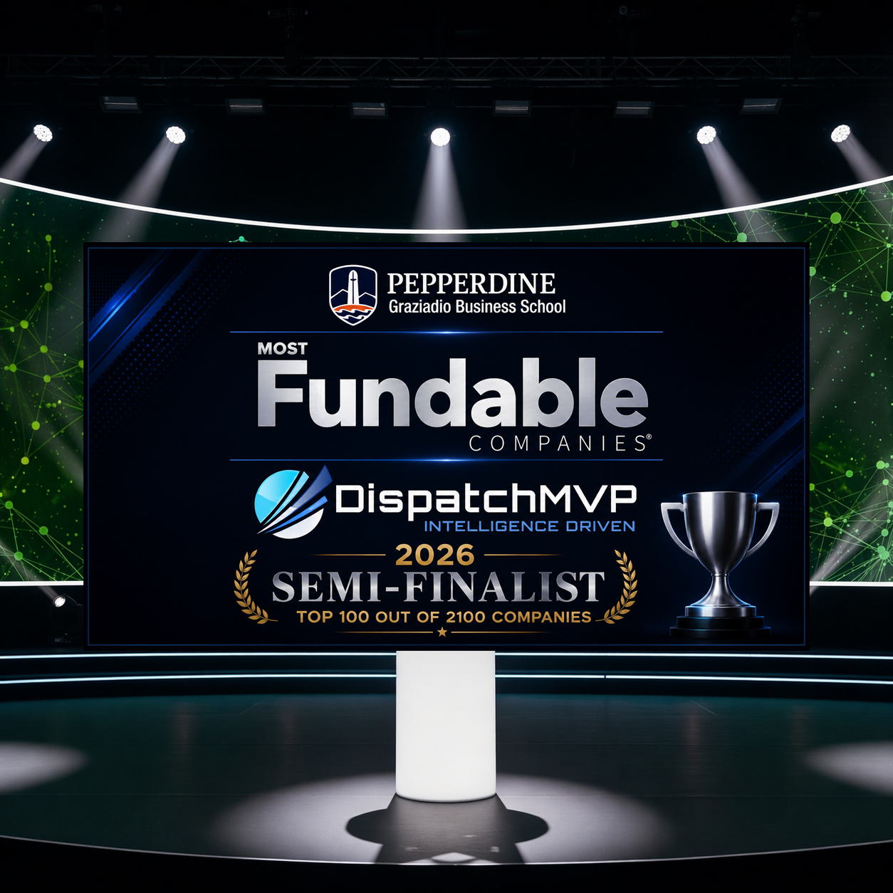 DispatchMVP Named Semi-Finalist in Pepperdine University’s 2026 Most Fundable Companies Competition