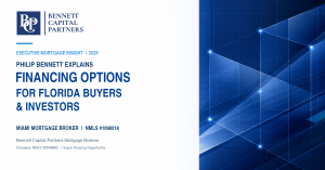 Bennett Capital Partners Mortgage Brokers press release graphic about financing options for Florida buyers and investors in 2026.