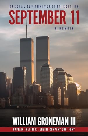 FDNY Captain Reflects on September 11 in 25th Anniversary Edition of Personal Memoir