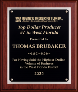 Business Brokers of Florida (BBF) has named Thomas Brubaker, founder and CEO of TAMBAY Mergers & Acquisitions, its 2025 Top Dollar Producer for the West Florida District Business Brokers of Florida Top Dollar Producer award plaque presented to Thomas Brubaker of TAMBAY Mergers & Acquisitions
