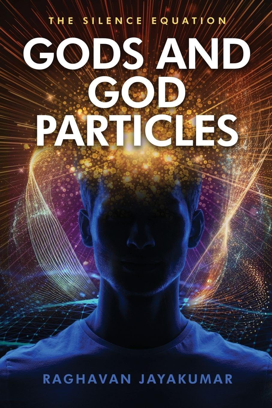 ‘Gods and God Particles’ Explores Harmony, Science, and Humanity’s Future in a Five-Dimensional Universe