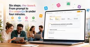 One prompt, six steps, and your ad is live, reaching your tailored audience.