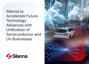 Silanna to Accelerate Future Technology Advances with Unification of Semiconductor and UV Businesses