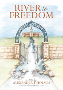 Author Alexander T. Holmes announces the release of River to Freedom, a compelling Christian historical adventure that transports readers to the turbulent years of the 1950s and early 1960s under Soviet rule River to Freedom by Alexander T Holmes