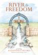 River to Freedom Brings a Gripping Christian Adventure of Courage, Faith, and Survival Under Soviet Oppression