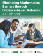 New Guidebook Gives Colleges the Tools to Transform Introductory Mathematics
