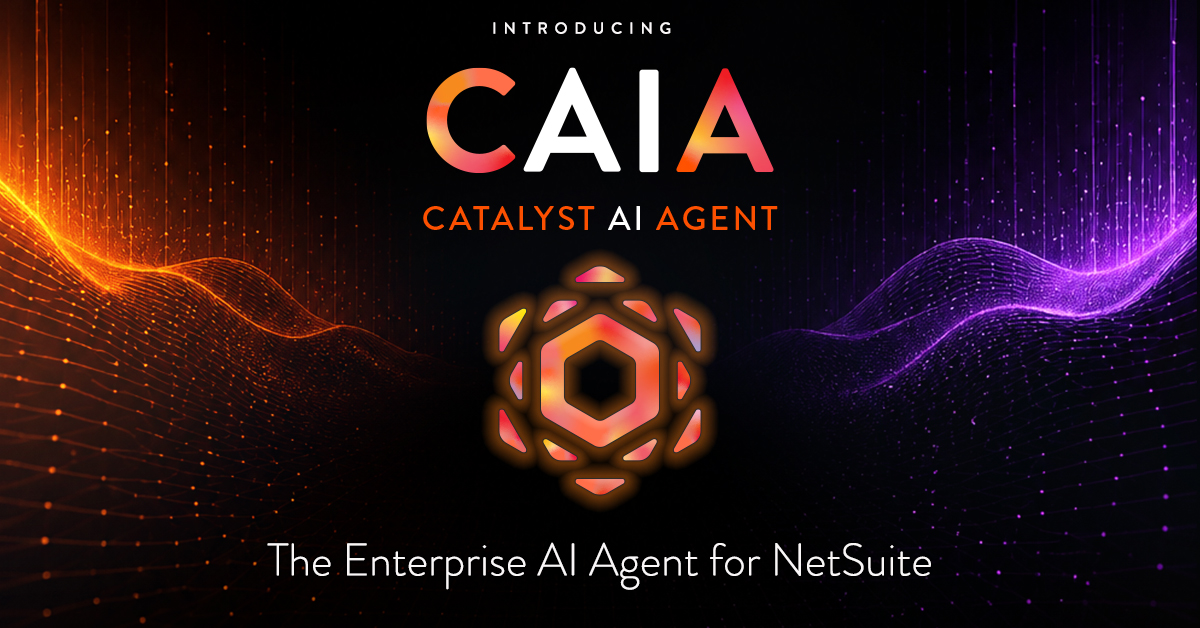 Catalyst Introduces CAIA, an Enterprise AI Agent for NetSuite