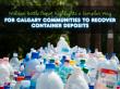 Walden Bottle Depot Highlights a Simpler Way for Calgary Communities to Recover Container Deposits