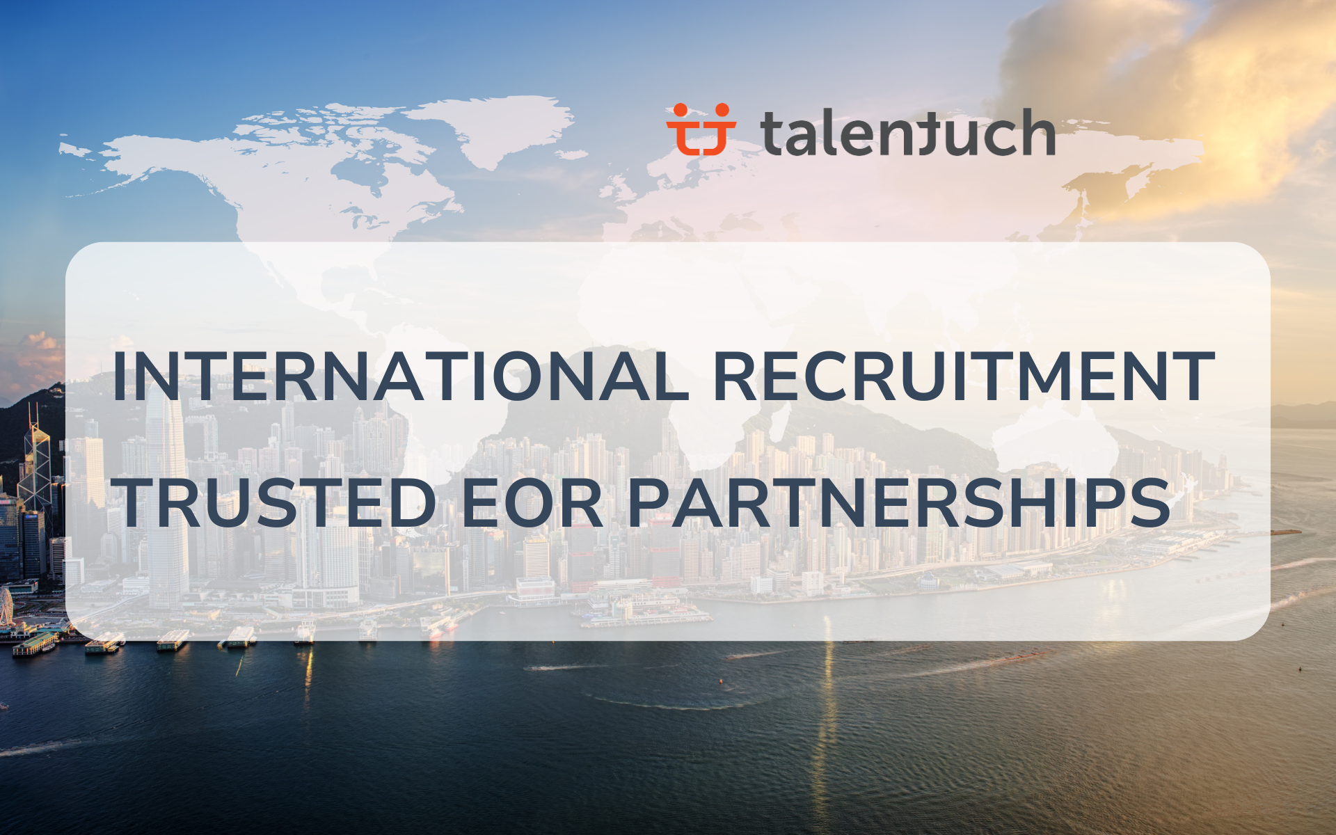 Talentuch Strengthens International Recruitment Through Employer of Record Partnerships